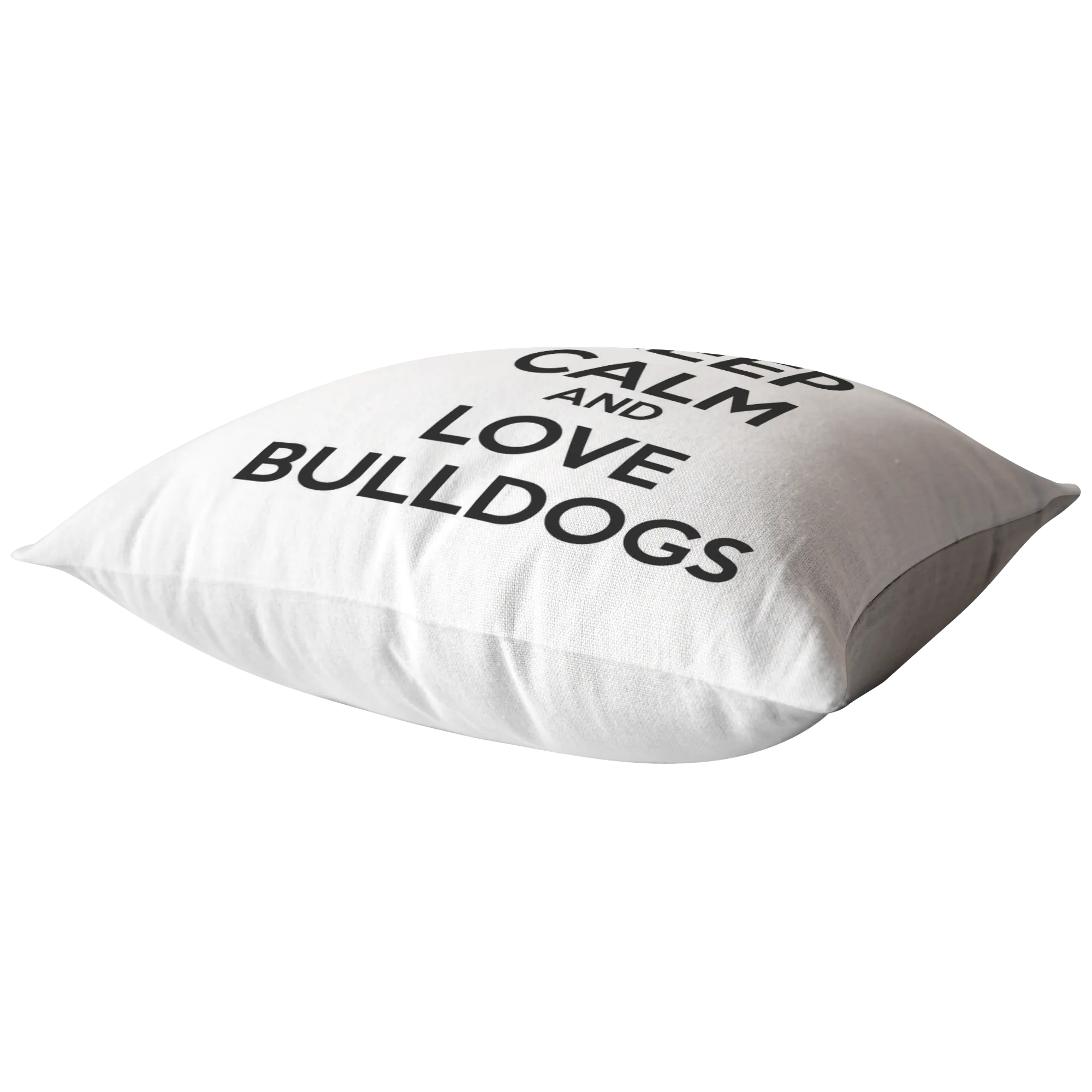 Keep Calm and Love Bulldogs - Pillows