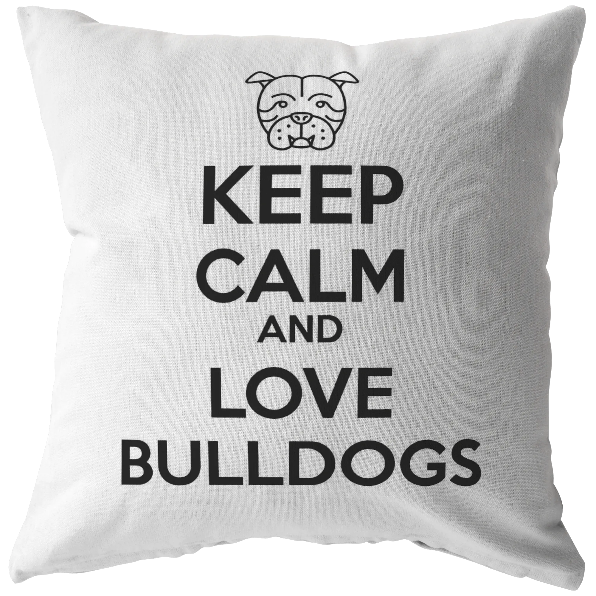 Keep Calm and Love Bulldogs - Pillows