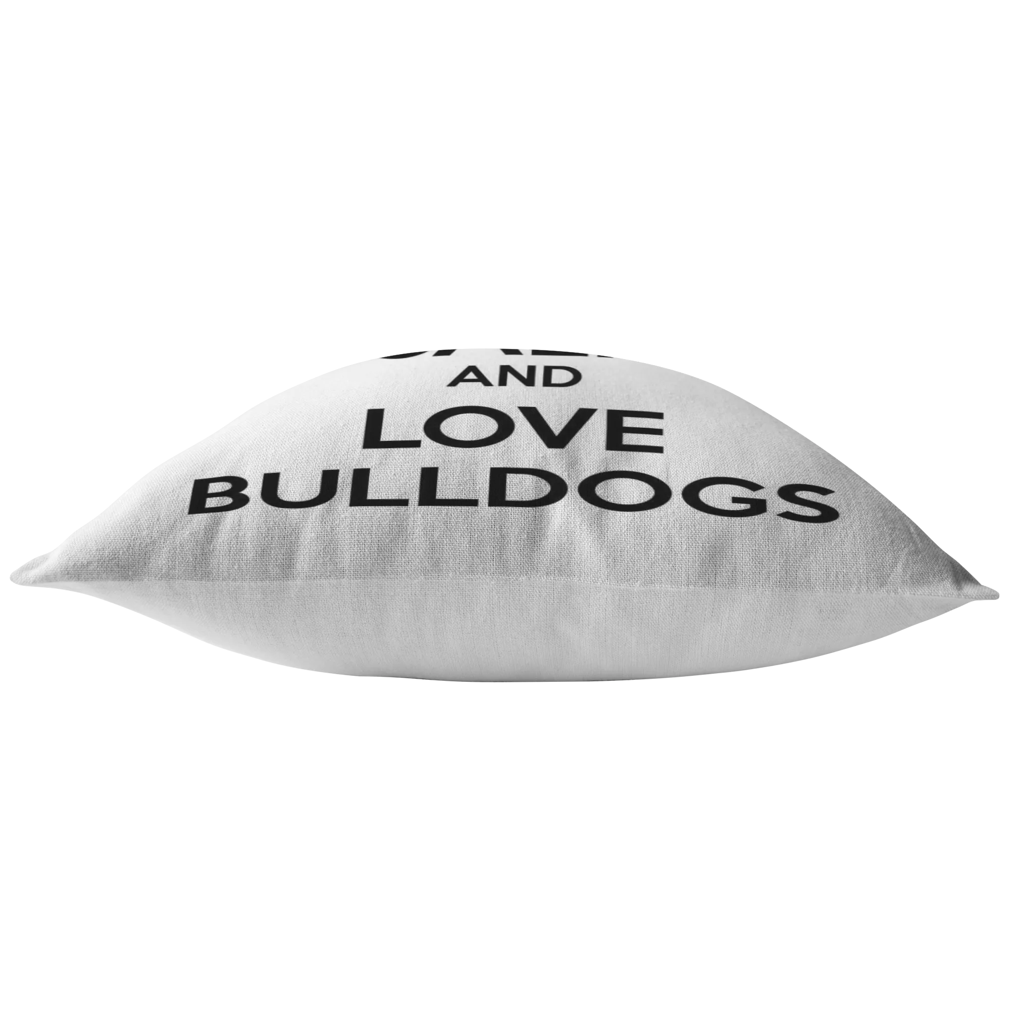 Keep Calm and Love Bulldogs - Pillows