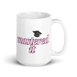 Mastered It Mug